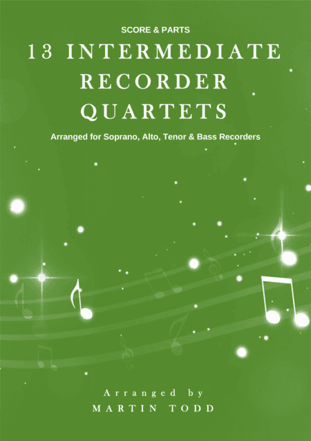 13 Intermediate Recorder Quartets (arr. Martin Todd)