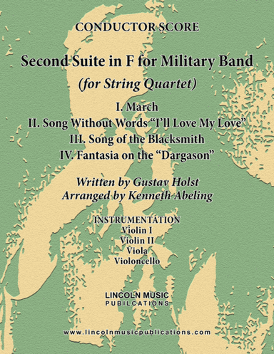 Holst - Second Suite for Military Band in F (for String Quartet) (arr. Kenneth Abeling)