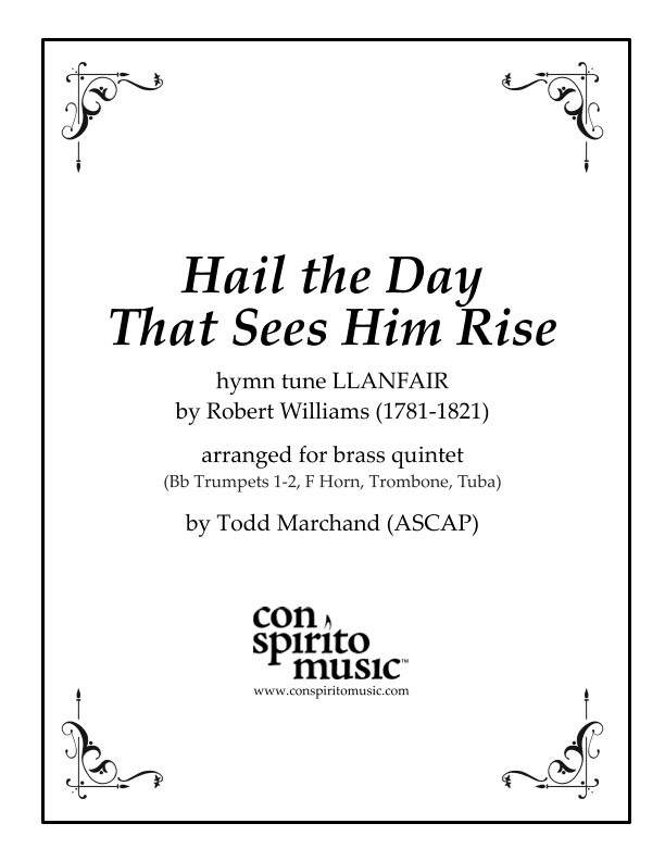 Hail the Day That Sees Him Rise - brass quintet (arr. Todd Marchand (ASCAP))