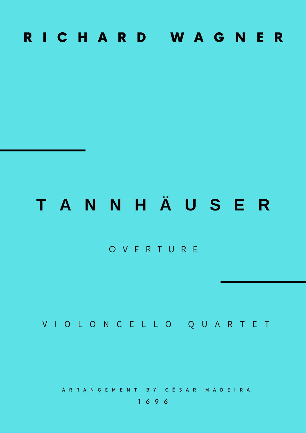 Tannhäuser (Overture) - Cello Quartet (Full Score) - Score Only (arr. César Madeira)