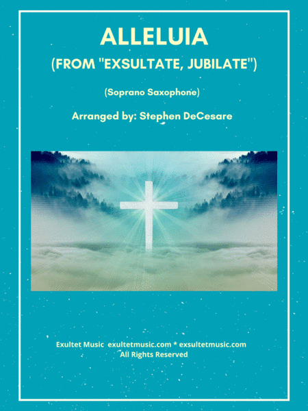 Alleluia (from "Exsultate, Jubilate") (Soprano Saxophone and Piano) (arr. Stephen DeCesare)