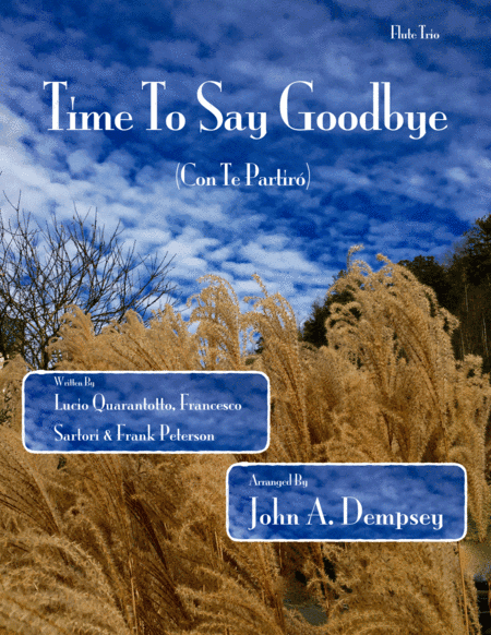 Time To Say Goodbye (arr. John A. Dempsey)