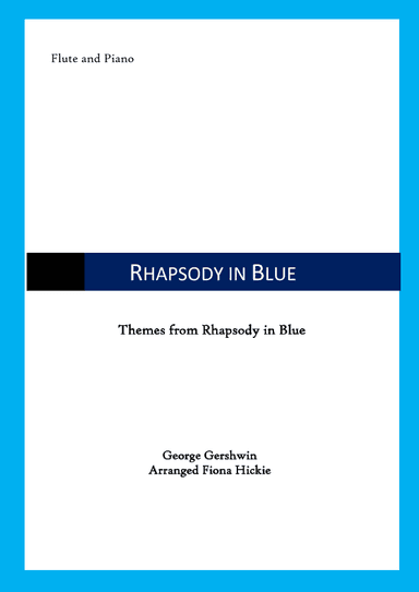 Rhapsody in Blue (themes) (arr. Fiona Hickie)
