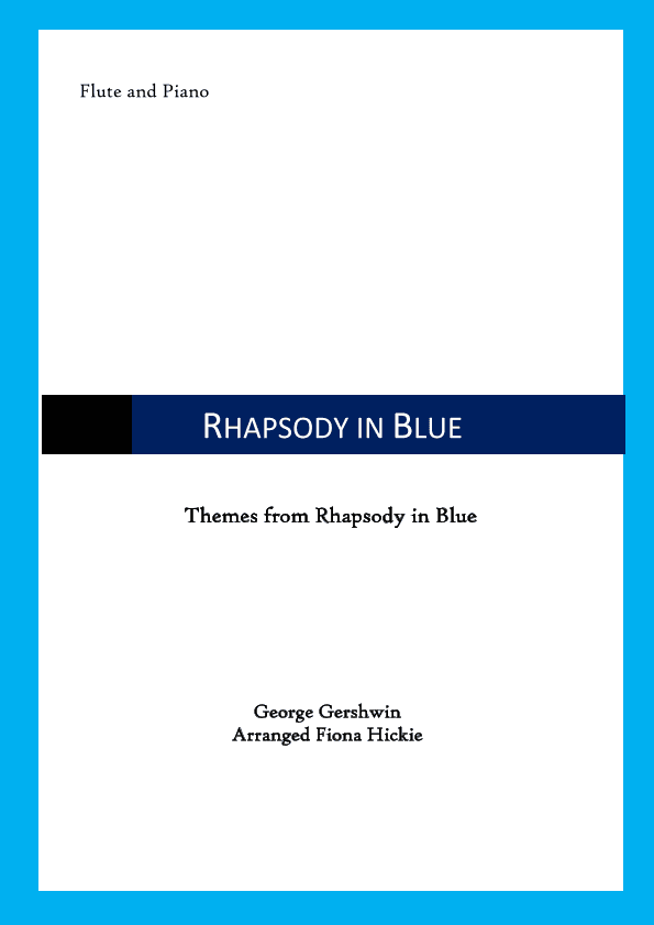 Rhapsody in Blue (themes) (arr. Fiona Hickie)