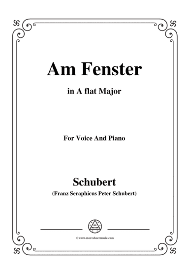 Schubert-Am Fenster,Op.105 No.3,in A flat Major,for Voice&Piano (arr. MSM)