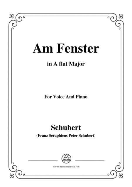 Schubert-Am Fenster,Op.105 No.3,in A flat Major,for Voice&Piano (arr. MSM)