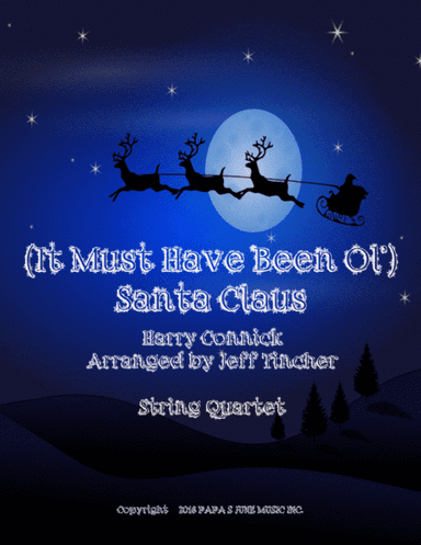 (it Must've Been Ol') Santa Claus (arr. Jeff Tincher)
