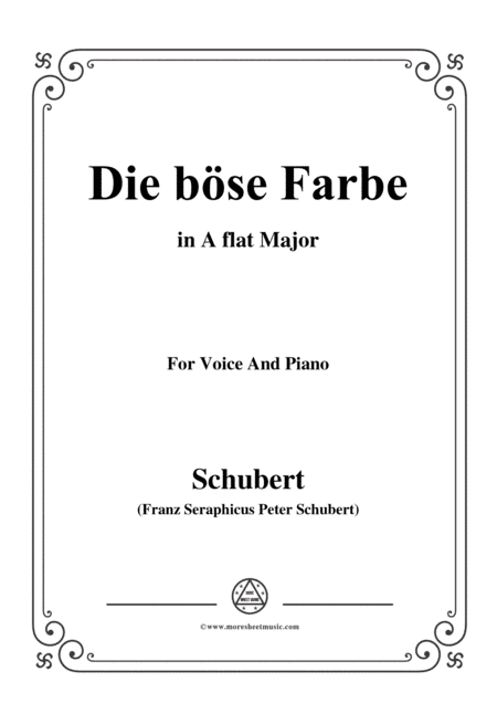 Schubert-Die böse Farbe,from 'Die Schöne Müllerin',Op.25 No.17,in A flat Major,for Voice&Piano (arr. MSM)