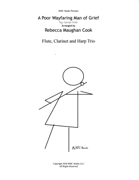 A Poor Wayfaring Man Of Grief for Flute, Harp and Clarinet (arr. Rebecca Maughan Cook)
