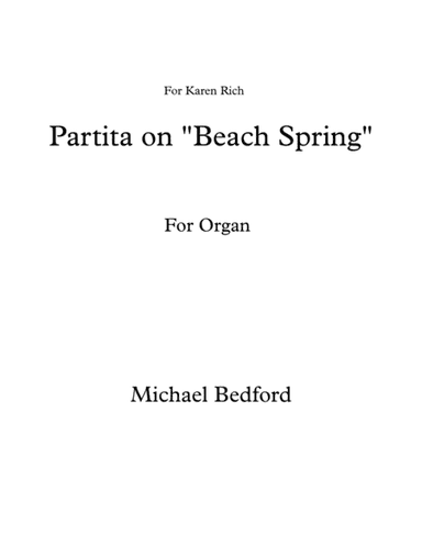 Partita on "Beach Spring" for Organ (arr. Michael Bedford)