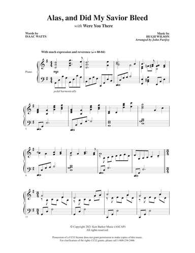 Alas, and Did My Savior Bleed with Were You There (arr. John Purifoy)