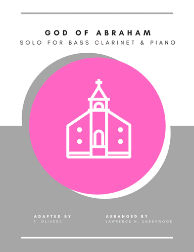 God of Abraham for Bass Clarinet (arr. Lawrence H. Underwood)