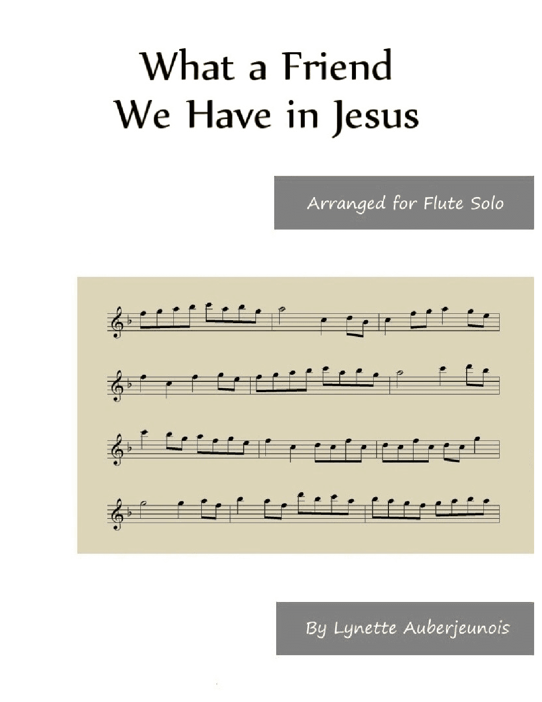 What a Friend We Have in Jesus - Flute Solo (arr. Lynette Auberjeunois)