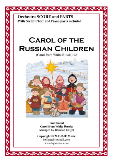 Carol of the Russian Children - Orchestra and SATB Choir Score and Parts PDF (arr. Brendan Elliget MAGA)
