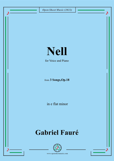 Fauré-Nell,in e flat minor,Op.18 No.1,from '3 Songs,Op.18' (arr. OSM Press)