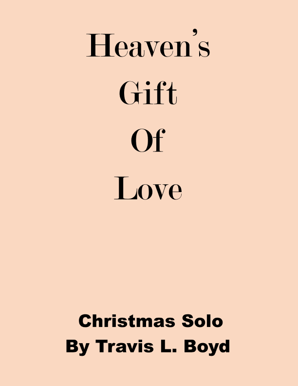 Heaven's Gift of Love (vocal solo)