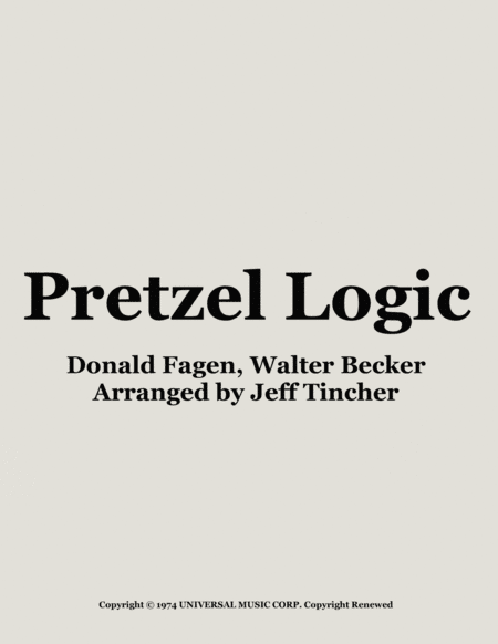 Pretzel Logic (arr. Jeff Tincher)