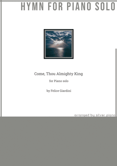 Come, Thou Almighty King (PIANO HYMN) (arr. Silver Piano)