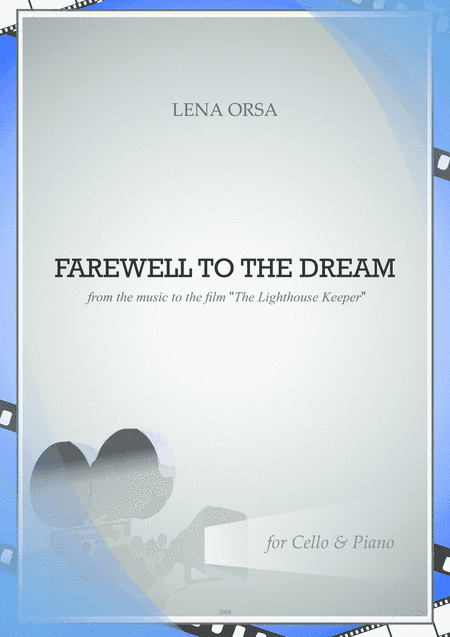 Farewell to the Dream from the music to the film 'The Lighthouse Keeper' for Cello & Piano