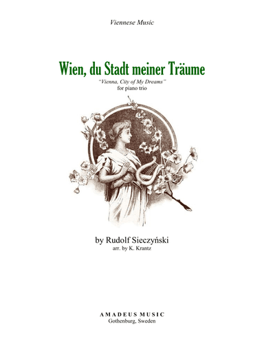 Wien, du Stadt meiner Träume Op. 1 for piano trio (arr. K. Krantz)