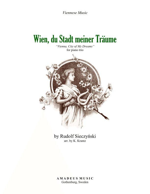 Wien, du Stadt meiner Träume Op. 1 for piano trio (arr. K. Krantz)