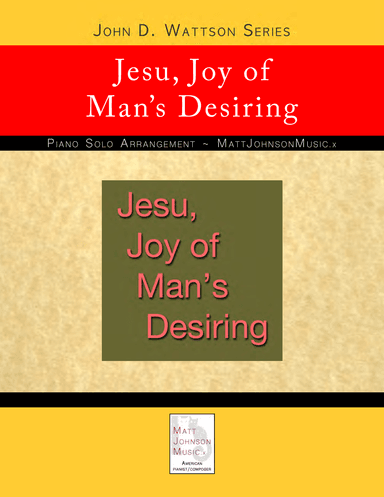 Jesu, Joy of Man's Desiring • John D. Wattson Series (arr. John D. Wattson)