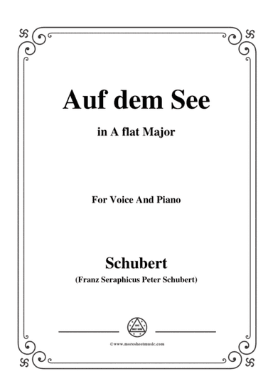 Schubert-Auf dem See,Op.92 No.2,in A flat Major,for Voice&Piano (arr. MSM)