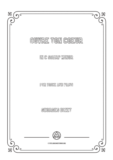 Bizet-Ouvre ton coeur in c sharp minor,for voice and piano (arr. MSM)