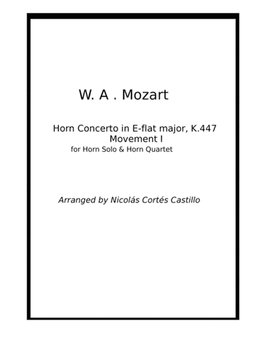 Mozart - Horn Concerto No. 3 Movement 1 - Horn Solo & Horn Quartet (arr. Nicolás Cortés Castillo)