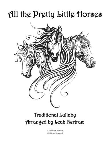 All the Pretty Little Horses ~ Late Intermediate Piano Solo (arr. Leah Bertram)