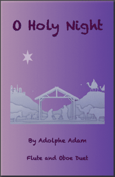 O Holy Night, (Cantique de Noel), Flute and Oboe Duet (arr. David McKeown)