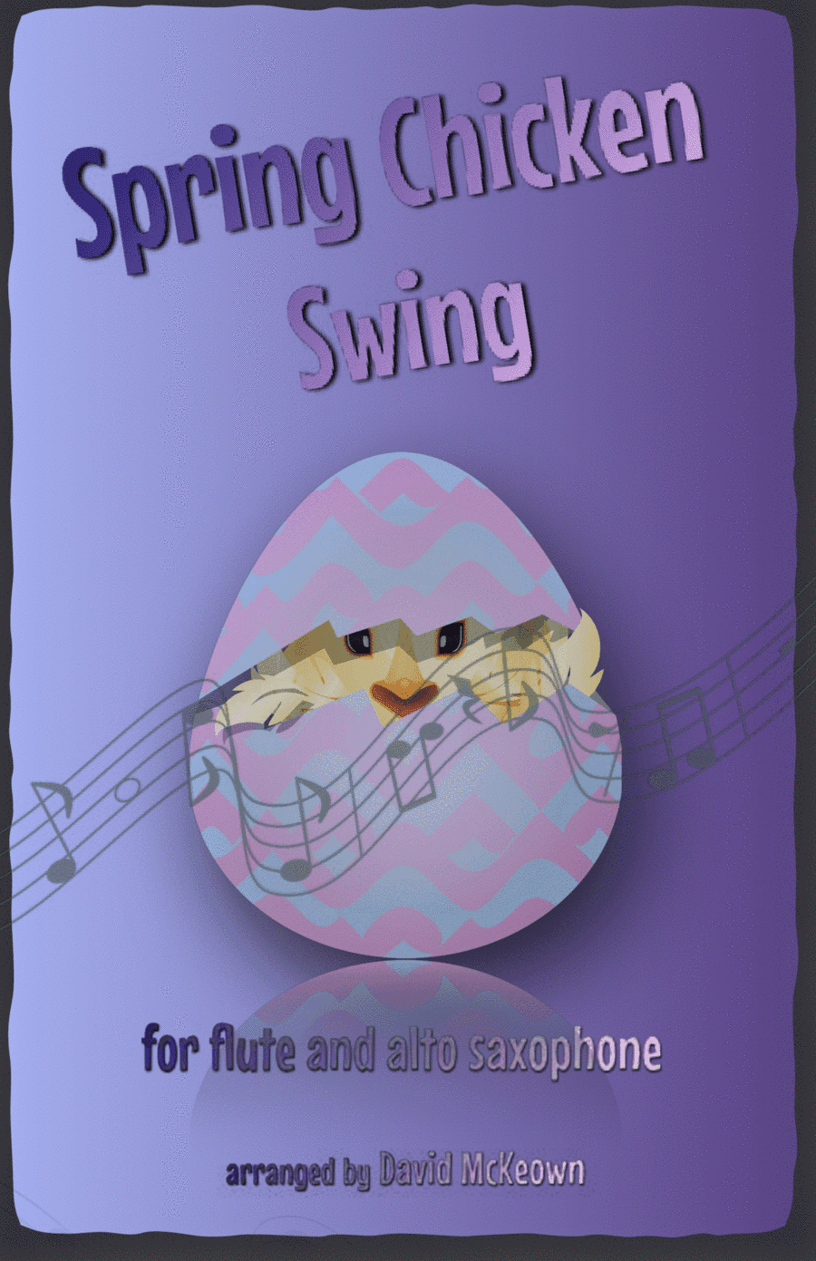 The Spring Chicken Swing for Flute and Alto Saxophone Duet