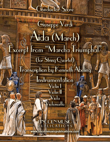 March – Aida March (excerpt from Triumphal March) (for String Quartet) (arr. Kenneth Abeling)