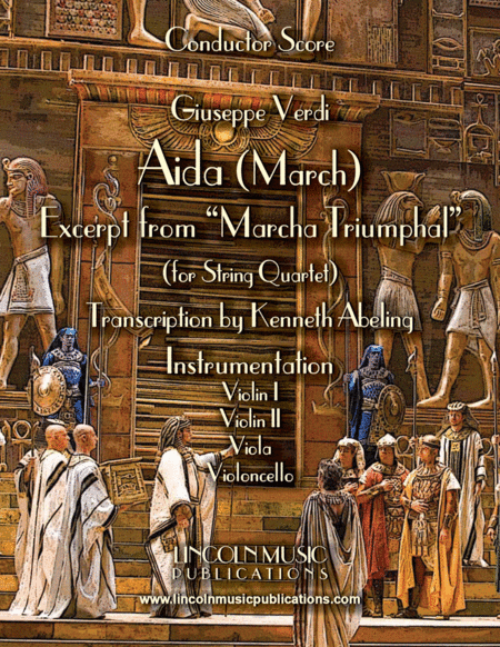 March – Aida March (excerpt from Triumphal March) (for String Quartet) (arr. Kenneth Abeling)