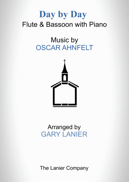 DAY BY DAY (Flute & Bassoon with Piano - Score & Part included) (arr. Gary Lanier)