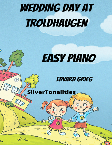 Wedding Day at Troldhaugen Easy Piano Standard Notation Sheet Music (arr. SilverTonalities)