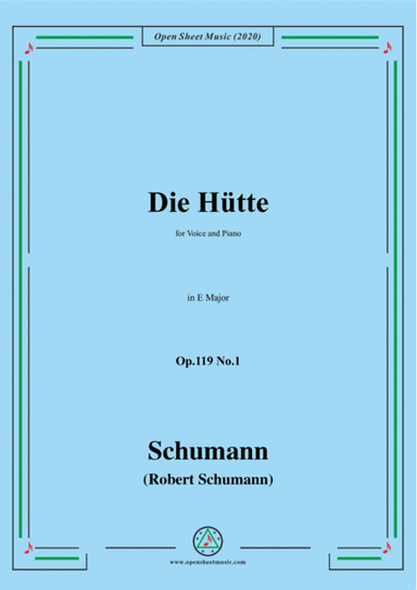 Schumann-Die Hütte,Op.119 No.1 in E Major,for Voice&Piano (arr. MSM)