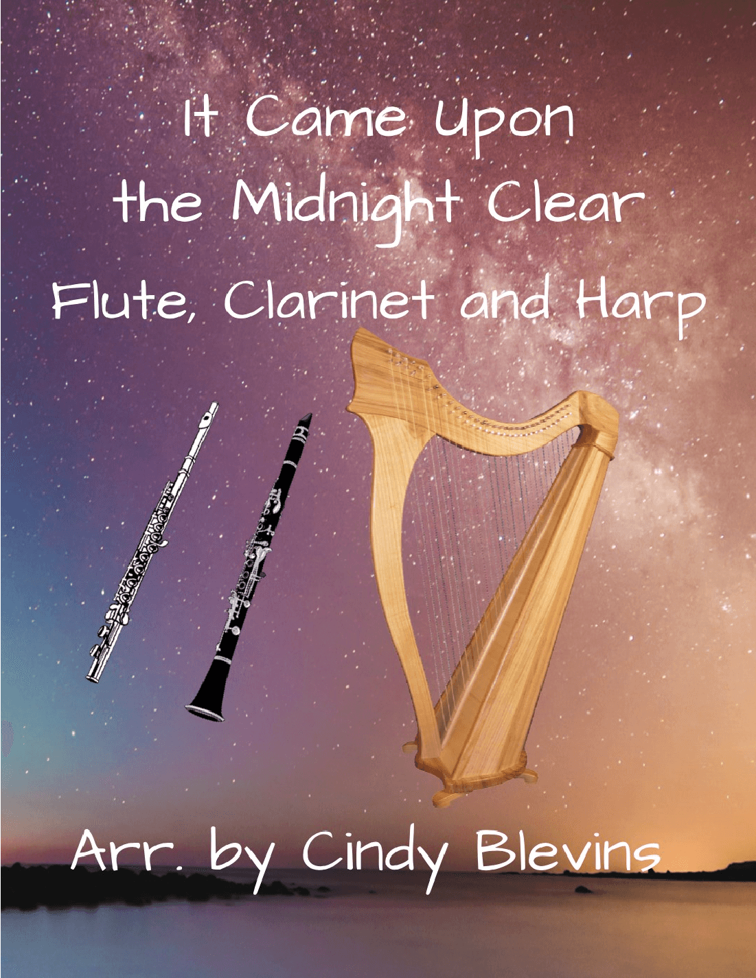 It Came Upon the Midnight Clear, for Harp, Flute and Clarinet (arr. Cindy Blevins)