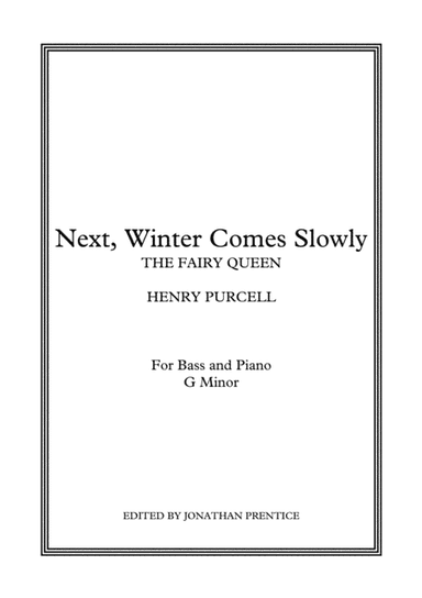 Next, Winter Comes Slowly - The Fairy Queen (G Minor) (arr. Jonathan Prentice)
