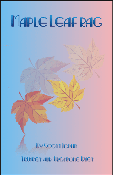 Maple Leaf Rag, by Scott Joplin, Trumpet and Trombone Duet (arr. David McKeown)