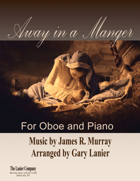AWAY IN A MANGER, Oboe and Piano (Score & Part included) - Arr. by Gary Lanier (arr. Gary Lanier)