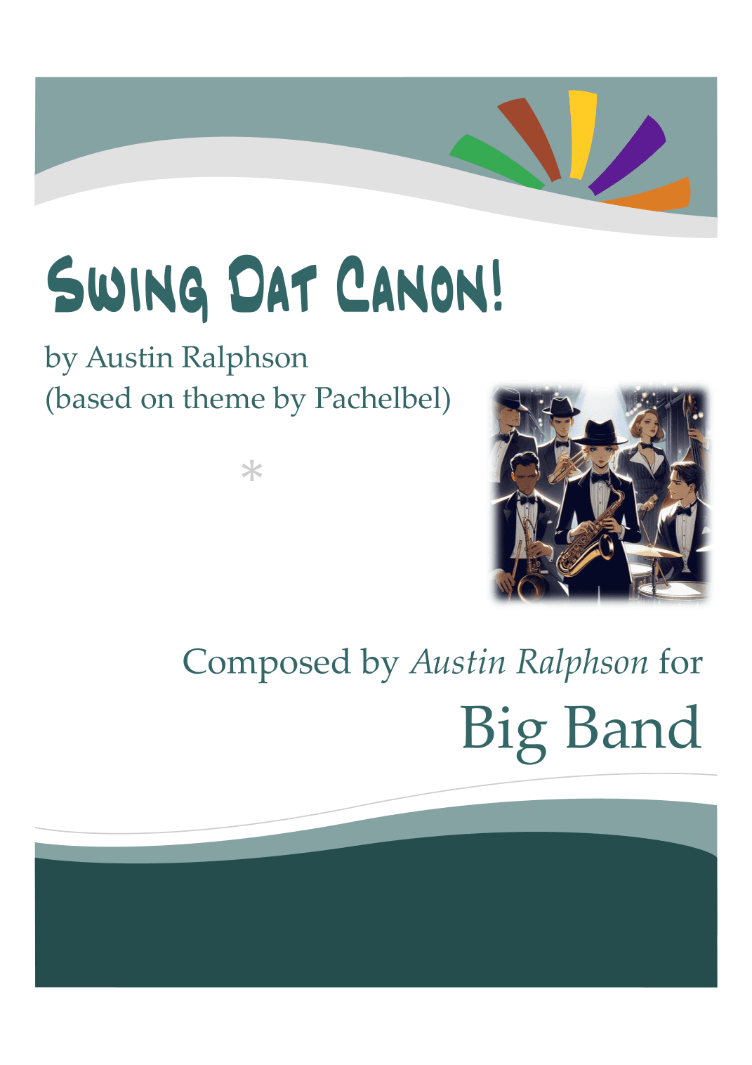 Swing Dat Canon! - big band / swing band (arr. Austin Ralphson)