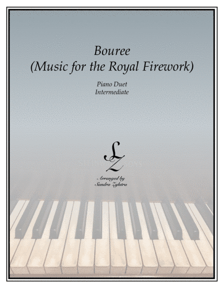 Bouree- Music for the Royal Firework (1 piano, 4 hand piano duet) (arr. Sandra Zylstra)