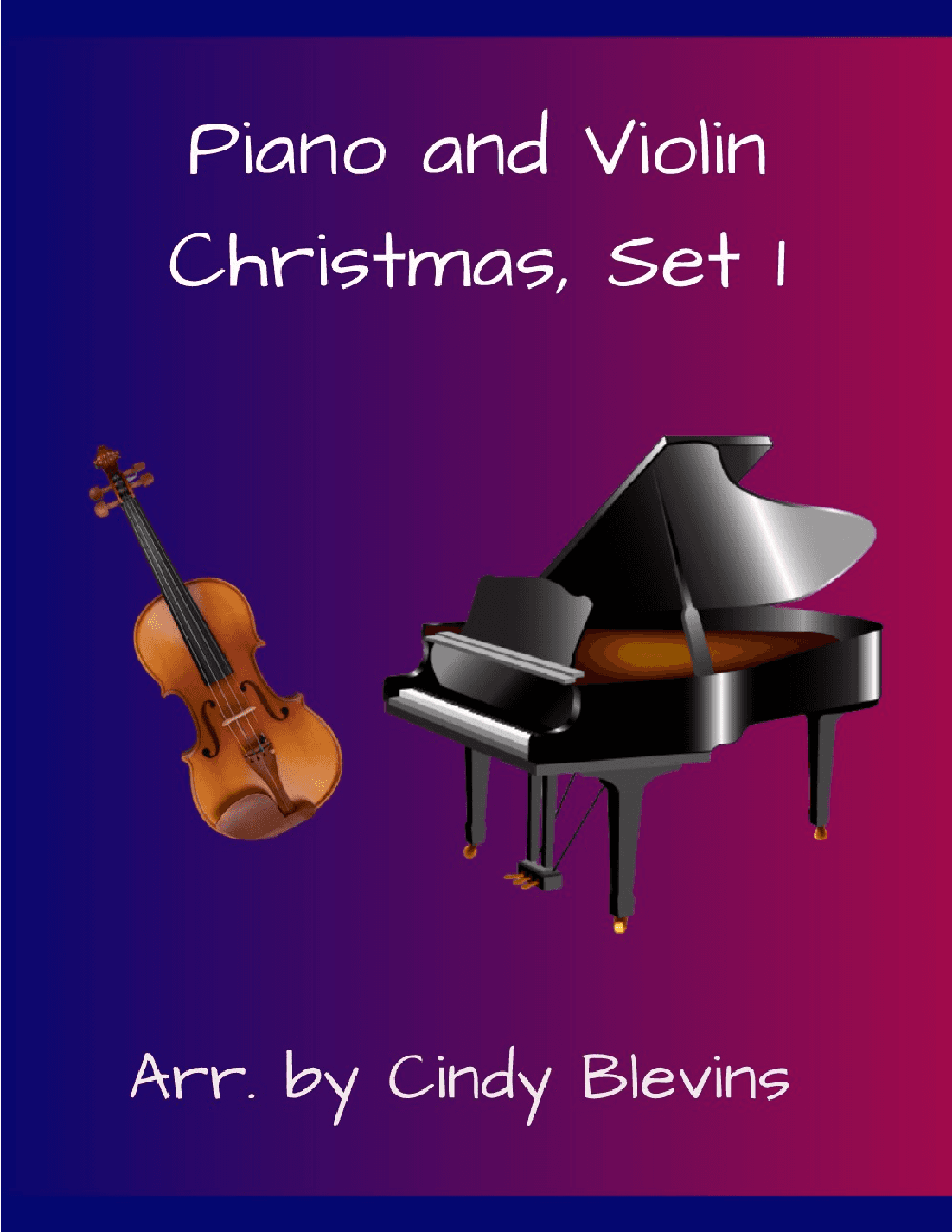 Piano and Violin, Christmas, Set 1 (arr. Cindy Blevins)