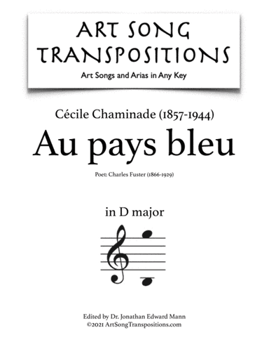 CHAMINADE: Au pays bleu (transposed to D major) (arr. ArtSongTranspositions.com)