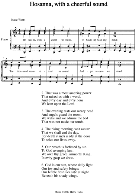 Hosanna, with a cheerful sound. A new tune to a wonderful Isaac Watts hymn.