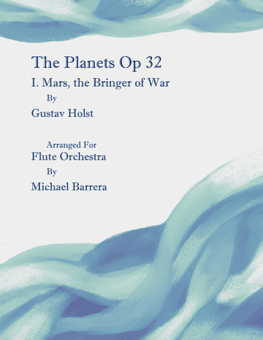Holst: The Planets - I. Mars, the Bringer of War | Flute Orchestra (arr. Michael Barrera)