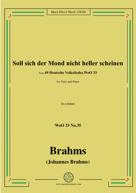 Brahms-Soll sich der Mond nicht heller scheine,WoO 33 No.35,in a minor,for Voice&Pno (arr. MSM)