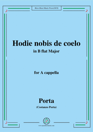 Porta-Hodie nobis de coelo,in B flat Major,for A cappella (arr. MSM)