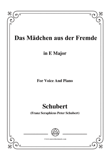 Schubert-Das Mädchen aus der Fremde,in E Major,for Voice&Piano (arr. MSM)
